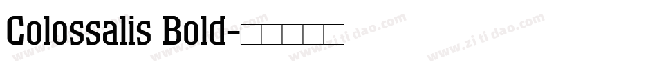 Colossalis Bold字体转换
